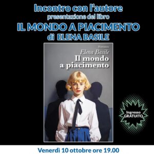 Al Teatro Aniene di Roma “Il Mondo a Piacimento” di Elena Basile